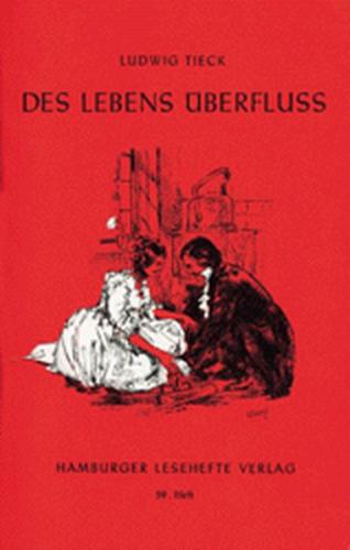 Des Lebens Überfluss 