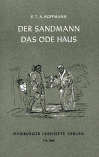 Der Sandmann / Das öde Haus 