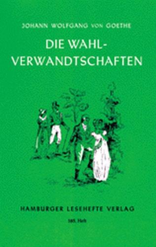 Die Wahlverwandtschaften 