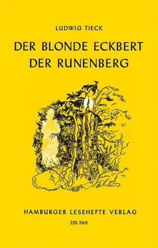 Der blonde Eckbert. Der Runenberg 