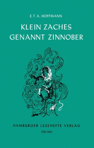 Klein Zaches genannt Zinnober 