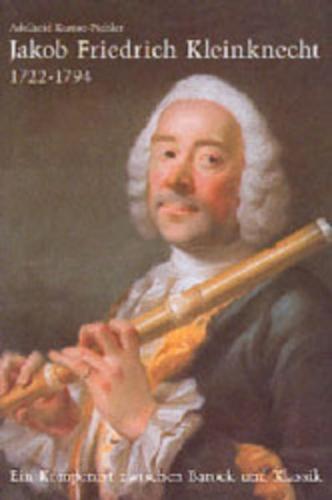 Jakob Friedrich Kleinknecht 1722-1794 