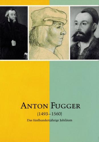 Anton Fugger 1493-1560 