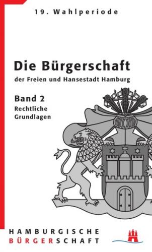 Die Bürgerschaft der Freien und Hansestadt Hamburg 19. Wahlperiode Band 2 