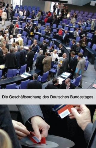 Die Geschäftsordnung des Deutschen Bundestages 