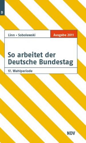 So arbeitet der Deutsche Bundestag 17. Wahlperiode 