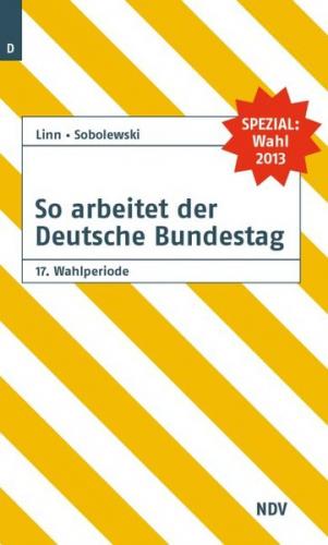 So arbeitet der Deutsche Bundestag 17. Wahlperiode 