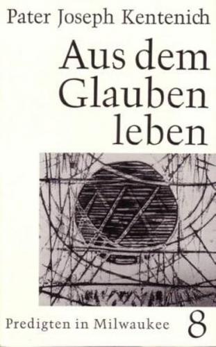Aus dem Glauben leben 