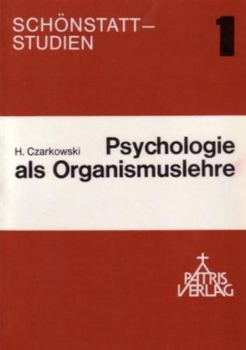 Psychologie als Organismuslehre 