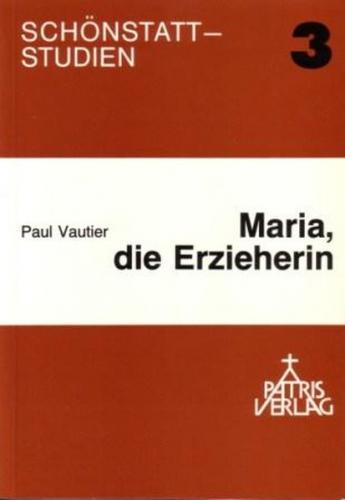 Maria, die Erzieherin 