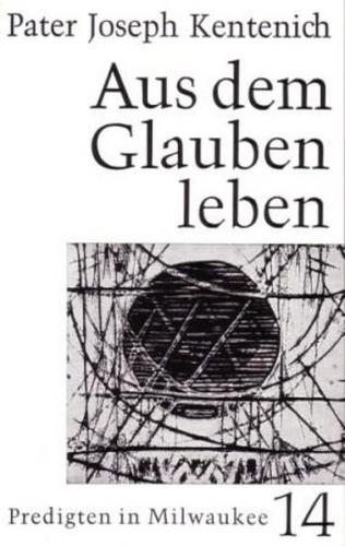 Aus dem Glauben leben 