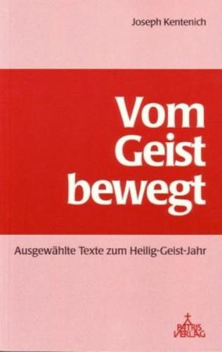 Vom Geist bewegt 