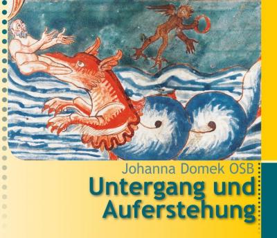 Untergang und Auferstehung 
