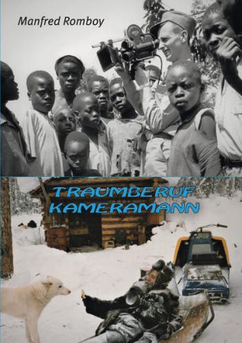 Traumberuf Kameramann 