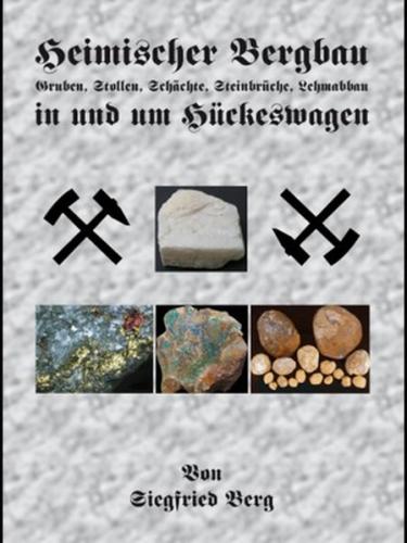 Heimischer Bergbau in und um Hückeswagen. 