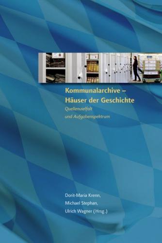 Kommunalarchive – Häuser der Geschichte 