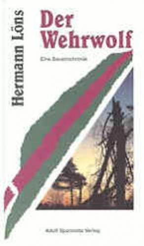 Der Wehrwolf. Eine Bauernchronik 