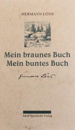 Mein braunes Buch /Mein buntes Buch. Zu 1 Heidegeschichten. Zu 2... / Mein braunes Buch /Mein buntes Buch. Zu 1 Heidegeschichten. Zu 2... 