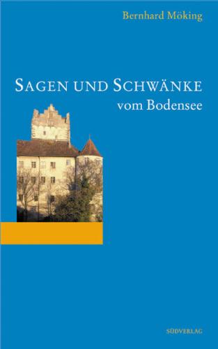 Sagen und Schwänke vom Bodensee 