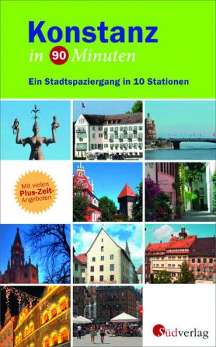 Konstanz in 90 Minuten 