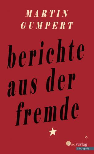 Berichte aus der Fremde 