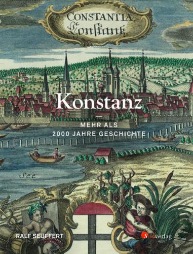 Konstanz - Mehr als 2000 Jahre Geschichte 