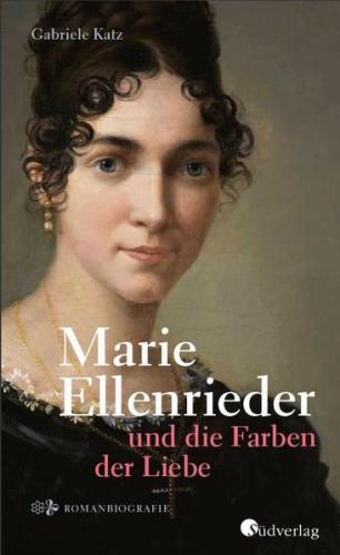 Marie Ellenrieder und die Farben der Liebe 