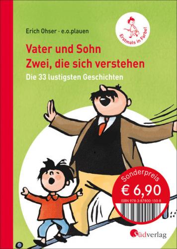 Vater und Sohn. Zwei, die sich verstehen. Die 33 lustigsten Geschichten. Sonderausgabe in Farbe 