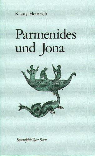 Parmenides und Jona 