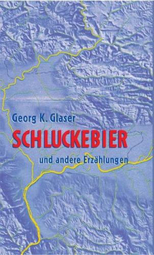 Schluckebier und andere Erzählungen 