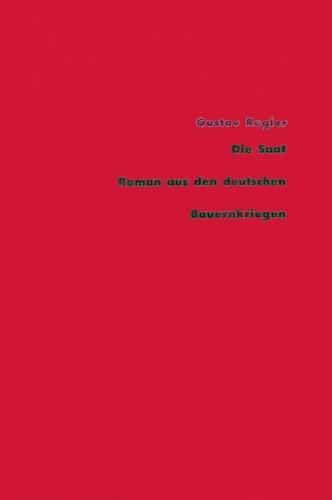Werke / Die Saat. Roman 