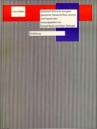 Historisch-Kritische Ausgabe sämtlicher Handschriften, Drucke und... / FKA Einleitung 