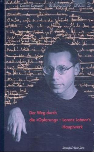 Der Weg durch die "Opferung". Lorenz Lotmars Hauptwerk 