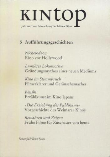 KINtop. Jahrbuch zur Erforschung des frühen Films / Aufführungsgeschichten 