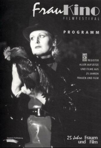 FrauKino. 25 Jahre Frauen und Film 