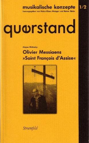 QuerStand 1/2: Messiaens "Saint Francois d'Assise" 