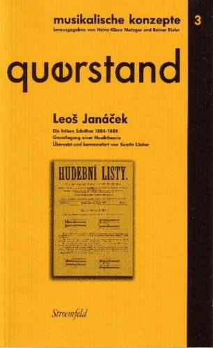 Querstand 3: Janáceks Grundlegung einer Musiktheorie: Die frühen Schriften von 1884-1888 