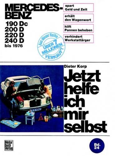 Mercedes-Benz Diesel 180 Dc/190D/200D/220D bis 1976 