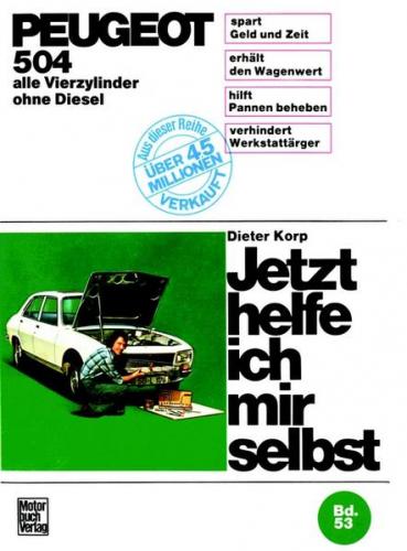 Peugeot 504 alle Vierzylinder außer Diesel 