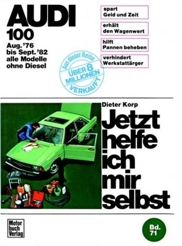Audi 100 (8/76-9/82) alle Modelle außer Diesel 