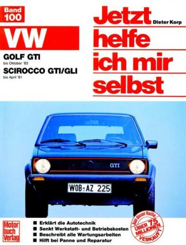VW Golf GTI (bis 10/83) VW Scirocco GTI/GLI (bis 4/81) 