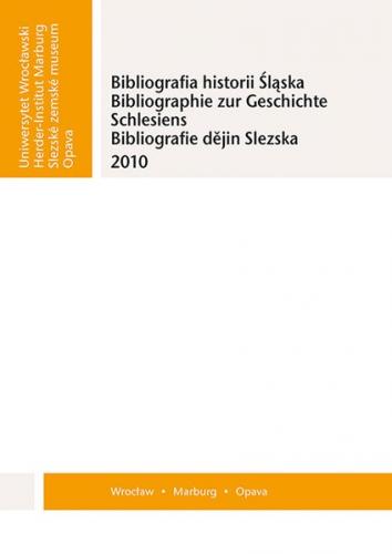Bibliographie zur Geschichte Schlesiens 2010 