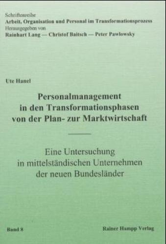 Personalmanagement in den Transformationsphasen von der Plan- zur Marktwirtschaft 