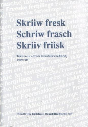 Skriiw fresk /Schriw frasch /Skriiv friisk 