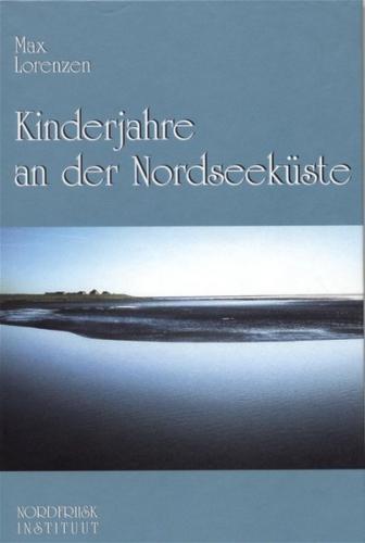 Kinderjahre an der Nordseeküste 