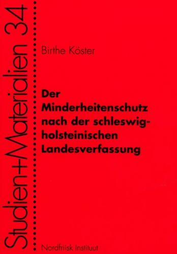 Der Minderheitenschutz nach der schleswig-holsteinischen Landesverfassung 