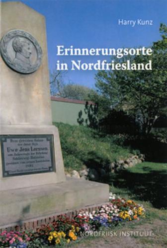 Erinnerungsorte in Nordfriesland 