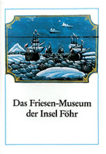 Das Friesen-Museum der Insel Föhr 