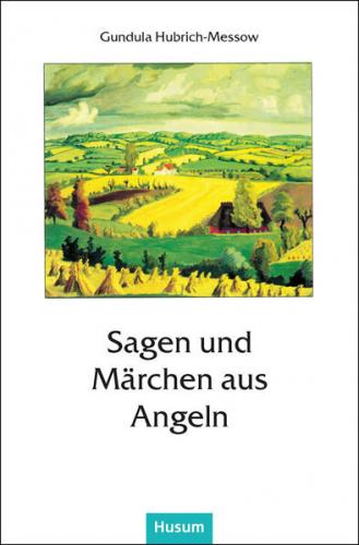 Sagen und Märchen aus Angeln 