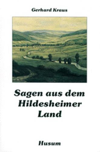 Sagen aus dem Hildesheimer Land 